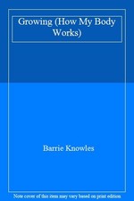 How My Body Works,Knowles , Barrie- 9780750204330