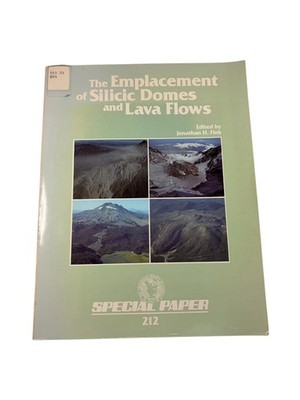 The Emplacement of Silicic Domes and Lava Flows Fink 1987 Special Paper 212