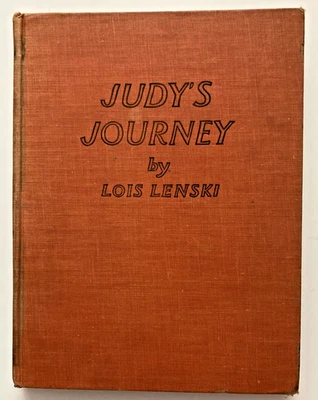 Judy's Journey by Lois Lenski HC 1947 1st Ed 1st Print Regional Series Migrant - Image 1 of 4