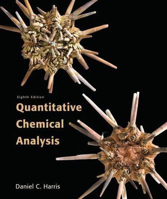 Quantitative Chemical Analysis - hardcover, Daniel C Harris, 1429218150