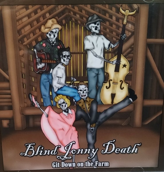 BLIND JONNY DEATH Git Down On The Farm (CD)