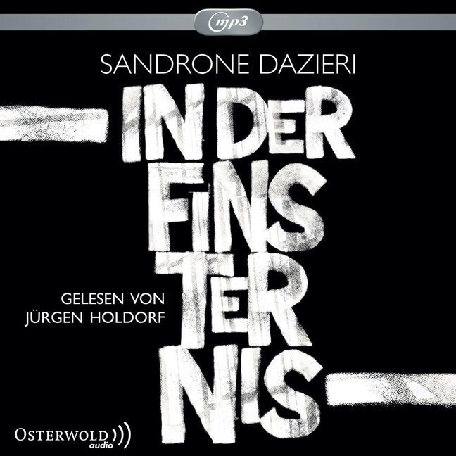 Thumbnail - In Der Finsternis, 3 Audio-cd, 3 Mp3 3 Cds Sandrone Dazieri Audio-cd