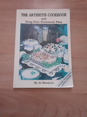 The Arthritis Cook Book And Drug Free Treatment