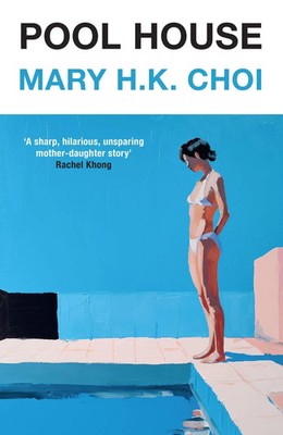 Pool House | Mary H. K. Choi | Taschenbuch | Englisch | 2026 | EAN 9781399641579