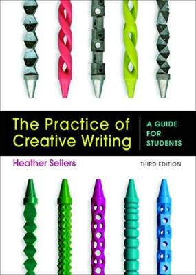 The Practice of Creative Writing: A Guide for Students - Paperback - GOOD