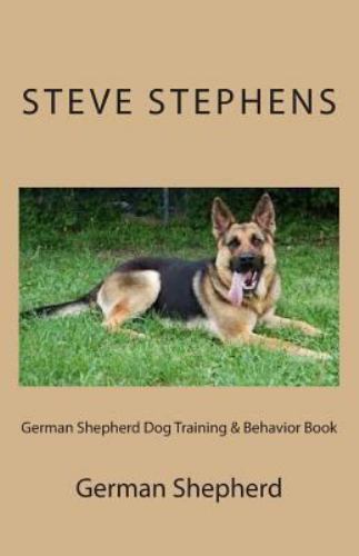Stephens, Steve .. German Shepherd Dog Training & Behavior Book