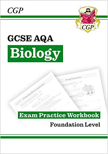 New Grade 9-1 GCSE Biology: AQA Exam Practice Workbook - Foundation (CGP GCSE B