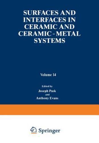 Materials Science Research Ser.: Surfaces and Interfaces in Ceramic and ...