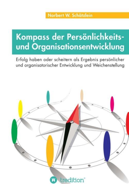 Kompass Der Persönlichkeits- Und Organisationsentwicklung Norbert W.