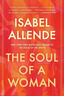 The Soul of a Woman by Isabel Allende Paperback Book