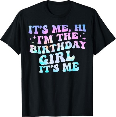 It's Me Hi I'm Birthday Girl It's Me Groovy For Girls Women T-Shirt