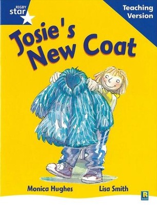 Rigby Star Guided Reading Blue Level: Josie's New Coat Teachi... - 9780433049524