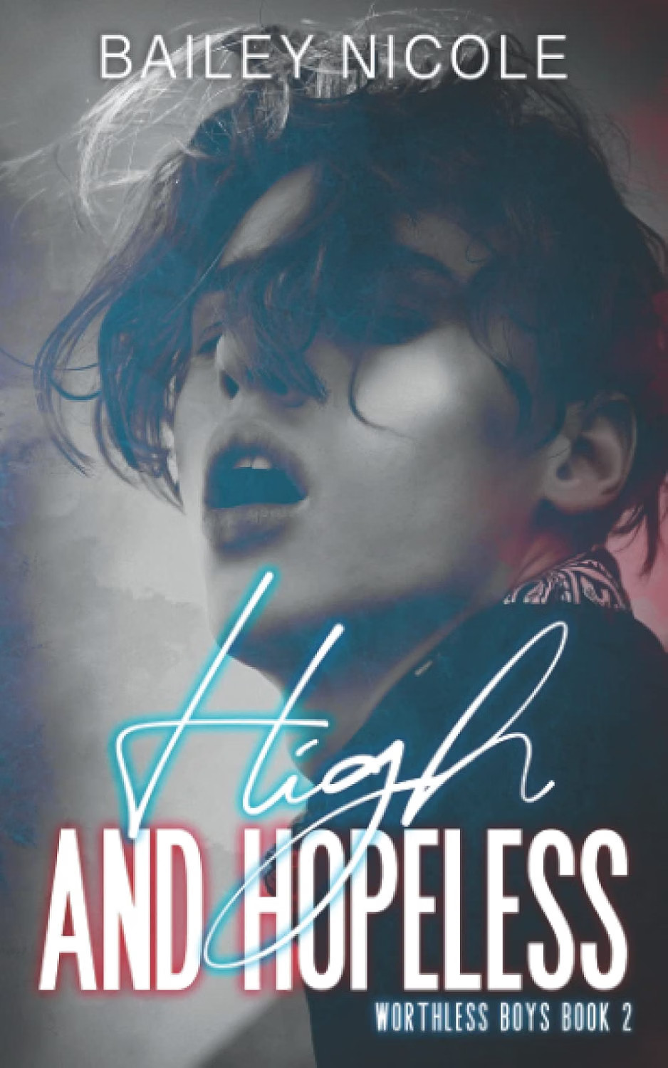 High and Hopeless: (Worthless Boys 2) - Image 2
