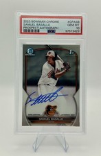 2023 Bowman Chrome - Prospect Autographs Samuel Basallo #CPA-SB PSA 10 