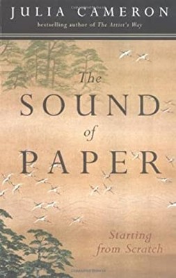 The Sound of Paper : Starting from Scratch Paperback Julia Camero