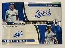2021-22 Prizm Raphinha / Patrick Bamford Dual Signatures Prizms Blue Auto #d 2/5