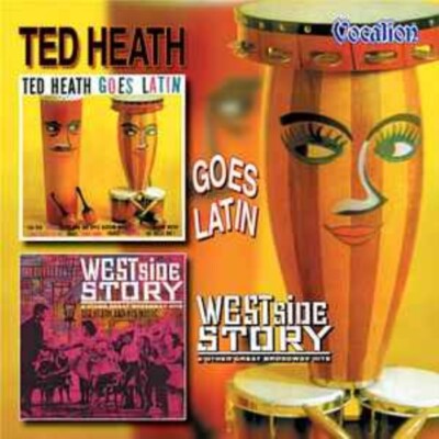 Ted Heath - Goes Latin / West Side Story & Other Great Broadway Hits CD Audio