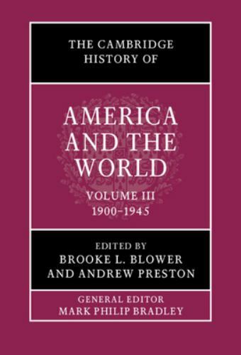 The Cambridge History of America and the World: Volume 3, 1900–1945 Blower