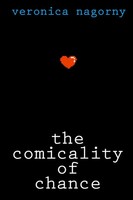 Veronica Nagorny | The Comicality Of Chance | Taschenbuch | Englisch (2012)