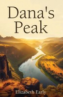 Elizabeth Early | Dana's Peak | Taschenbuch | Englisch (2025) | Gatekeeper Press
