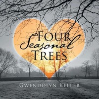 Gwendolyn Keller | Four Seasonal Trees | Taschenbuch | Englisch (2015) | Xlibris