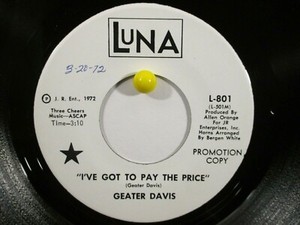 Geater Davis Luna 801 Wl Promo I Ve Got To Pay The Price B W I M Gonna Change Ebay