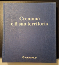 CREMONA E IL SUO TERRITORIO - RUMI COVA - 1998 CARIPLO crema soncino