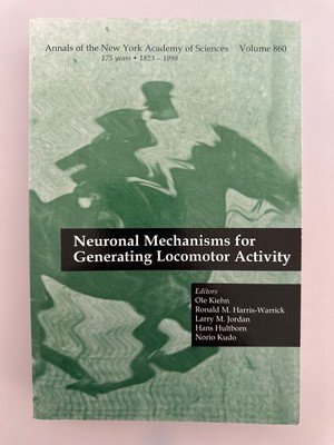 Neuronal Mechanisms for Generating Locomotor Activity (=Annals of the New York A