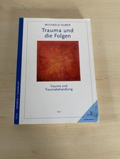 Trauma und die Folgen Michaela Huber 5. Aufla...