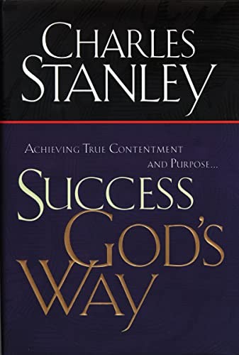 Success God's Way: Achieving True Contentment And Purpose,Charle - Image 3