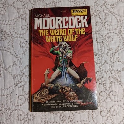 The Weird of the White Wolf by Michael Moorcock DAW No. 233 VG Elric Saga #3