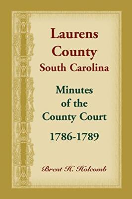 Laurens County, South Carolina, Minutes of the County Court, 1786-1789         
