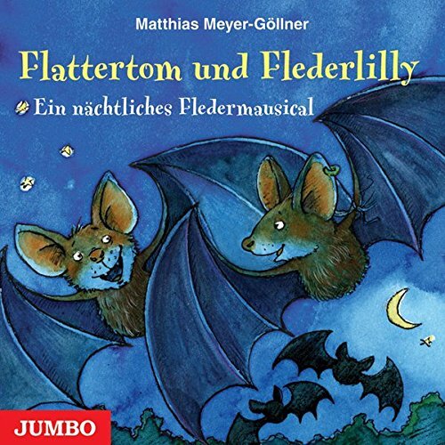 Thumbnail - Flattertom Und Flederlilly. Ein Nächtliches Fledermausical Cd/neu/ovp