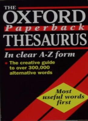 Oxford Paperback Thesaurus By E. M. Kirkpatrick