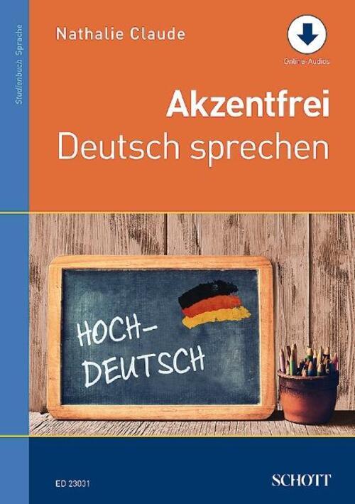 Akzentfrei Deutsch Sprechen | Ausgabe Mit Online-audiodatei. |