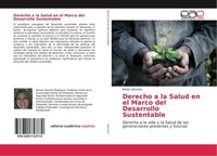 Derecho A La Salud En El Marco Del Desarrollo Sustentable Mirian SáNchez