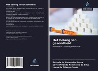 Rafaela Da ConceiçãO Souza (U. A.) | Het Belang Van Gezondheid: | Taschenbuch