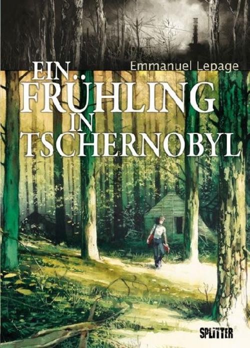 Ein Frühling in Tschernobyl Emmanuel Lepage