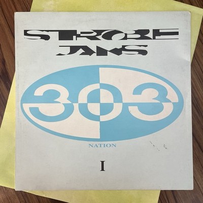 303 Nation   Strobe Jams I DE 3001-1 vinyl 12'' record TECHNO ACID  