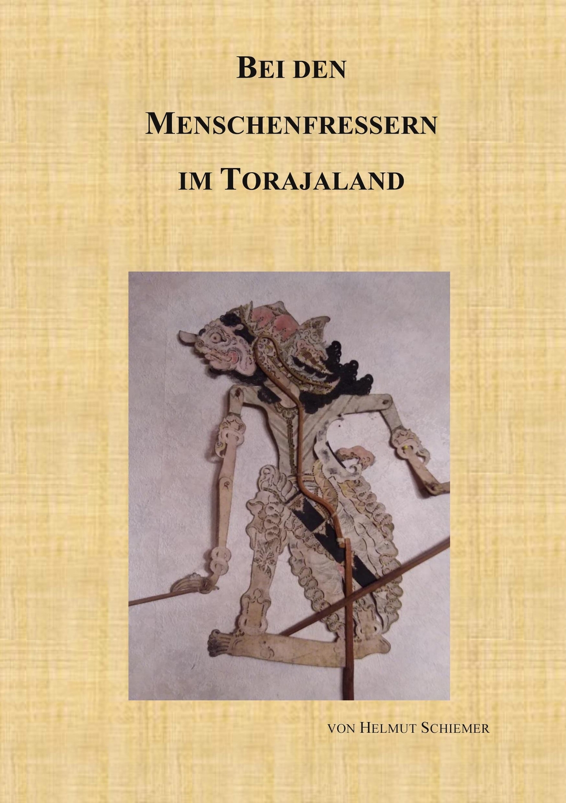 Thumbnail - Bei Den Menschenfressern Torajaland Helmut Schiemer 9783752666625