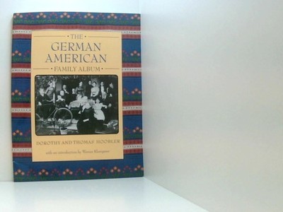 The German American Family Album (The American Family Albums) Hoobler, Dorothy u