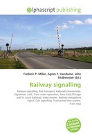 Frederic P. Miller (U. A.) | Railway Signalling | Taschenbuch | Englisch (2026)