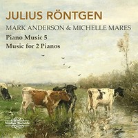 Anderson/Mares - Rontgen Piano Music Vol 5 - Cd - G3Z