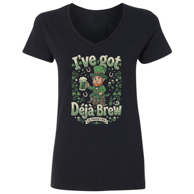 I've Got Deja Brew Funny St Patricks Day Ladies' V-Neck Tshirt