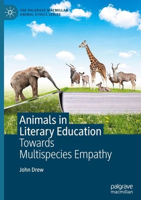 Animals in Literary Education John Drew