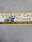Vintage Yellow Cab Cigar Porcelain Sign Oil gas Service Station Tobacco Smoke