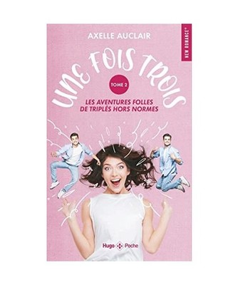 Une fois trois - T02, Auclair, Axelle