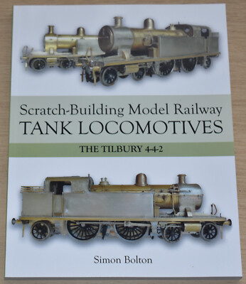 SCRATCH BUILDING TILBURY 4-4-2 Model Tank Locomotives NEW Steam Railway Rail