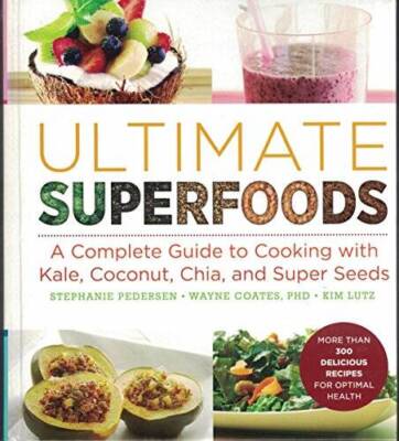 Ultimate Superfoods - Hardcover By Stephanie Pedersen - VERY GOOD