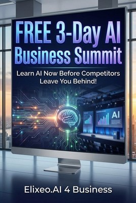 FREE 3-Day AI Business Summit   Learn AI Now Before Competitors Leave You Behind